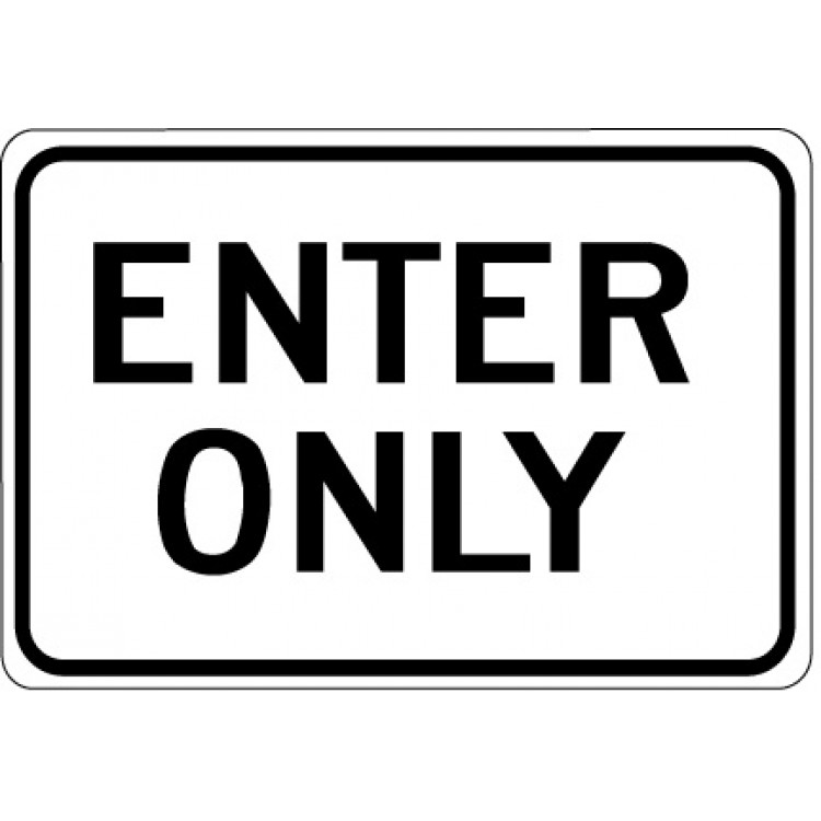 Enter Only Sign